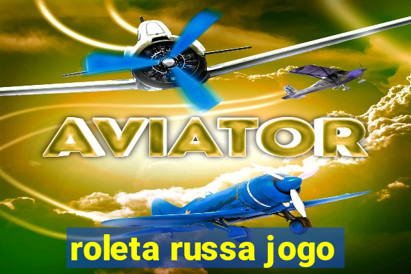 roleta russa jogo